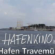 Travemünde Hafen im Timelapse | HAFENKINO.blog